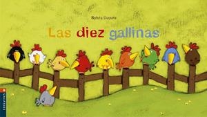 LAS DIEZ GALLINAS | 9788426361721 | DUPUIS, SYLVIA | Llibres Parcir | Librería Parcir | Librería online de Manresa | Comprar libros en catalán y castellano online