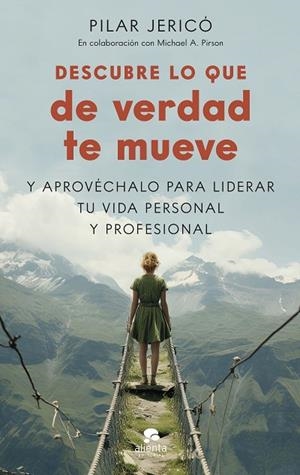 DESCUBRE LO QUE DE VERDAD TE MUEVE | 9788413443300 | JERICÓ, PILAR/PIRSON, MICHAEL A. | Llibres Parcir | Llibreria Parcir | Llibreria online de Manresa | Comprar llibres en català i castellà online