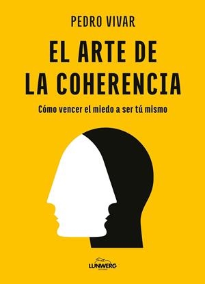 EL ARTE DE LA COHERENCIA | 9788419875556 | VIVAR, PEDRO | Llibres Parcir | Librería Parcir | Librería online de Manresa | Comprar libros en catalán y castellano online