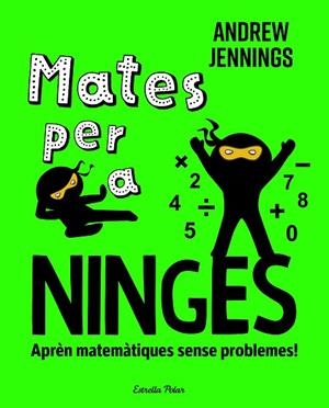 MATES PER A NINGES | 9788413898391 | JENNINGS, ANDREW | Llibres Parcir | Llibreria Parcir | Llibreria online de Manresa | Comprar llibres en català i castellà online