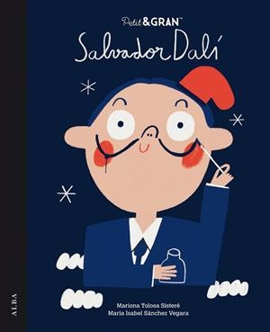 PETIT&GRAN SALVADOR DALÍ | 9788411780742 | SÁNCHEZ VEGARA, MARÍA ISABEL | Llibres Parcir | Llibreria Parcir | Llibreria online de Manresa | Comprar llibres en català i castellà online