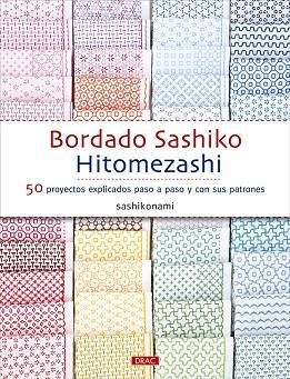 BORDADO SASHIKO HITOMEZASHI | 9788498747720 | SASHIKONAMI | Llibres Parcir | Llibreria Parcir | Llibreria online de Manresa | Comprar llibres en català i castellà online