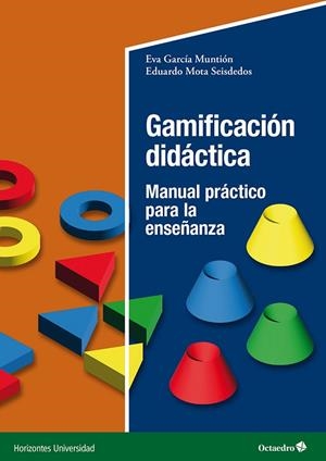 GAMIFICACIÓN DIDÁCTICA | 9788419900647 | GARCÍA MUNTIÓN, EVA/MOTA SEISDEDOS, EDUARDO | Llibres Parcir | Llibreria Parcir | Llibreria online de Manresa | Comprar llibres en català i castellà online