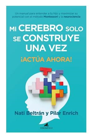 MI CEREBRO SOLO SE CONSTRUYE UNA VEZ | 9788419962102 | NATIVIDAD BELTRÁN HERNANDO/MARÍA DEL PILAR ENRICH ROBERT | Llibres Parcir | Librería Parcir | Librería online de Manresa | Comprar libros en catalán y castellano online