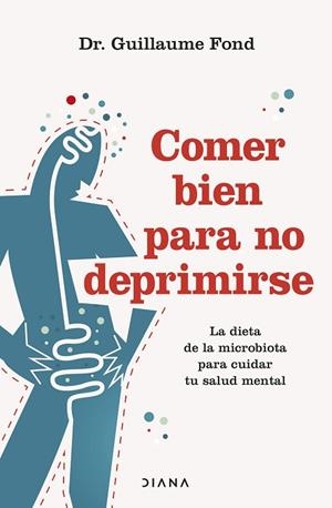 COMER BIEN PARA NO DEPRIMIRSE | 9788411191500 | FOND, GUILLAUME | Llibres Parcir | Librería Parcir | Librería online de Manresa | Comprar libros en catalán y castellano online