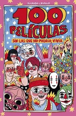100 PELÍCULAS SIN LAS QUE NO PODRÍA VIVIR | 9788419875570 | CAVOLO, RICARDO | Llibres Parcir | Llibreria Parcir | Llibreria online de Manresa | Comprar llibres en català i castellà online