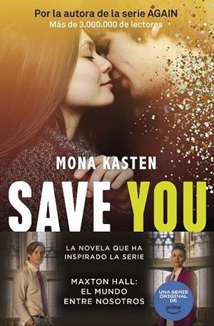 SAVE 2. SAVE YOU | 9788408262428 | KASTEN, MONA | Llibres Parcir | Llibreria Parcir | Llibreria online de Manresa | Comprar llibres en català i castellà online