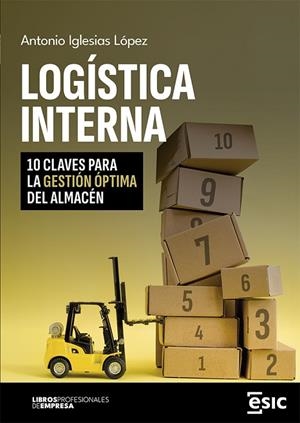 LOGÍSTICA INTERNA | 9788411920438 | IGLESIAS LÓPEZ, ANTONIO LUIS | Llibres Parcir | Llibreria Parcir | Llibreria online de Manresa | Comprar llibres en català i castellà online
