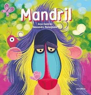 MANDRIL | 9788419659729 | ANYA DAMIRÓN | Llibres Parcir | Librería Parcir | Librería online de Manresa | Comprar libros en catalán y castellano online