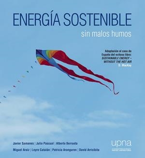 ENERGÍA SOSTENIBLE | 9788497693530 | SAMANES PASCUAL, JAVIER / BERRUETA IRIGOYEN, ALBERTO / PASCUAL MIQUELEIZ, JULIO | Llibres Parcir | Llibreria Parcir | Llibreria online de Manresa | Comprar llibres en català i castellà online