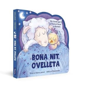 BONA NIT, OVELLETA (L'OVELLETA QUE VA VENIR A SOPAR. LLIBRE DE CARTRÓ) | 9788448868031 | SMALLMAN, STEVE | Llibres Parcir | Librería Parcir | Librería online de Manresa | Comprar libros en catalán y castellano online