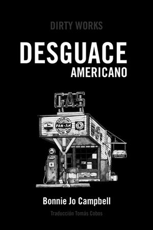 DESGUACE AMERICANO | 9788494775024 | CAMPBELL, BONNIE JO | Llibres Parcir | Librería Parcir | Librería online de Manresa | Comprar libros en catalán y castellano online