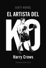 EL ARTISTA DEL KO | 9788419288448 | CREWS, HARRY | Llibres Parcir | Librería Parcir | Librería online de Manresa | Comprar libros en catalán y castellano online