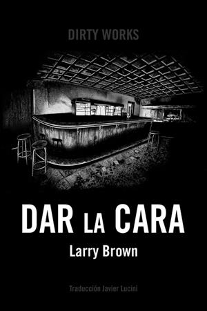 DAR LA CARA | 9788494775031 | BROWN, LARRY | Llibres Parcir | Librería Parcir | Librería online de Manresa | Comprar libros en catalán y castellano online