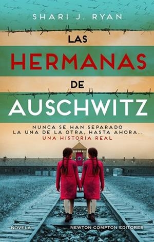LAS HERMANAS DE AUSCHWITZ. INSPIRADO UNA HISTORIA REAL. LAS GEMELAS QUE SOBREVIV | 9788419620699 | RYAN, SHARI J. | Llibres Parcir | Librería Parcir | Librería online de Manresa | Comprar libros en catalán y castellano online