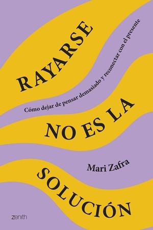 RAYARSE NO ES LA SOLUCIÓN | 9788408287186 | ZAFRA, MARI | Llibres Parcir | Llibreria Parcir | Llibreria online de Manresa | Comprar llibres en català i castellà online