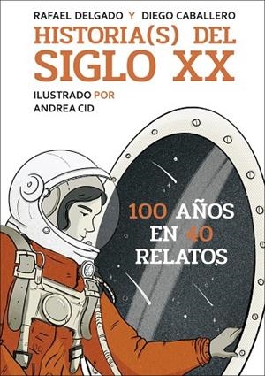 HISTORIA(S) DEL SIGLO XX | 9788412806878 | DELGADO, RAFAEL/CABALLERO, DIEGO | Llibres Parcir | Llibreria Parcir | Llibreria online de Manresa | Comprar llibres en català i castellà online
