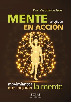 MENTE EN ACCIÓN | 9788416613595 | DE JAGER, MELODIE | Llibres Parcir | Librería Parcir | Librería online de Manresa | Comprar libros en catalán y castellano online