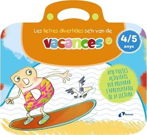 LES LLETRES DIVERTIDES SE'N VAN DE VACANCES. 4-5 ANYS | 9788413494005 | CARRIL MARTÍNEZ, ISABEL/RUBIO, EMMA | Llibres Parcir | Llibreria Parcir | Llibreria online de Manresa | Comprar llibres en català i castellà online
