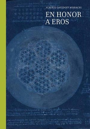 EN HONOR A EROS | 9788418895104 | DAVIDOFF MISRACHI, ALBERTO | Llibres Parcir | Librería Parcir | Librería online de Manresa | Comprar libros en catalán y castellano online