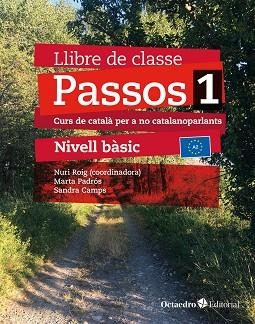 PASSOS 1. LLIBRE DE CLASSE. NIVELL BÀSIC (2024) | 9788410054059 | ROIG MARTÍNEZ, NURI/CAMPS FERNÁNDEZ, SANDRA/PADRÓS COLL, MARTA/DARANAS VIÑOLAS, MERITXELL | Llibres Parcir | Llibreria Parcir | Llibreria online de Manresa | Comprar llibres en català i castellà online