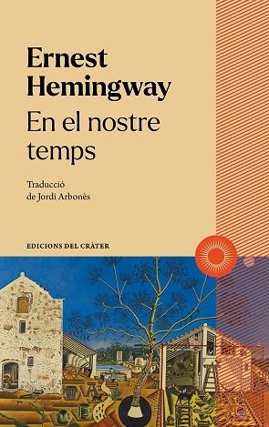EN EL NOSTRE TEMPS | 9788412450347 | HEMINGWAY, ERNEST | Llibres Parcir | Llibreria Parcir | Llibreria online de Manresa | Comprar llibres en català i castellà online