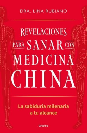 REVELACIONES PARA SANAR CON MEDICINA CHINA | 9788425367489 | RUBIANO, LINA | Llibres Parcir | Librería Parcir | Librería online de Manresa | Comprar libros en catalán y castellano online