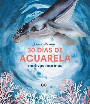 30 DÍAS DE ACUARELA | 9788425235405 | RAINEY, JENNA | Llibres Parcir | Librería Parcir | Librería online de Manresa | Comprar libros en catalán y castellano online