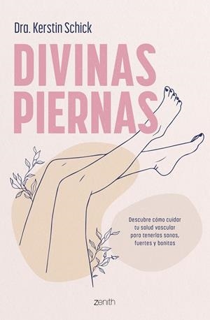 DIVINAS PIERNAS | 9788408288312 | DRA. KERSTIN SCHICK | Llibres Parcir | Llibreria Parcir | Llibreria online de Manresa | Comprar llibres en català i castellà online