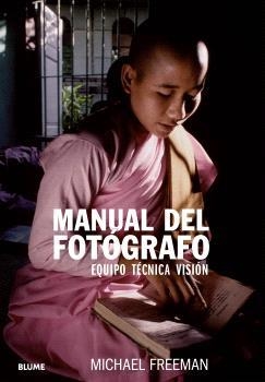 MANUAL DEL FOTÓGRAFO (2024) | 9788410048478 | FREEMAN, MICHAEL | Llibres Parcir | Librería Parcir | Librería online de Manresa | Comprar libros en catalán y castellano online