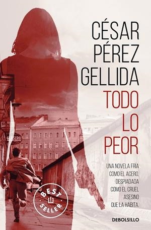 TODO LO PEOR | 9788466352161 | PÉREZ GELLIDA, CÉSAR | Llibres Parcir | Librería Parcir | Librería online de Manresa | Comprar libros en catalán y castellano online