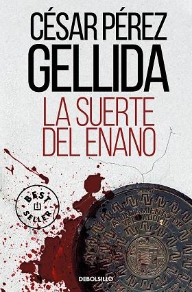 LA SUERTE DEL ENANO | 9788466362108 | PÉREZ GELLIDA, CÉSAR | Llibres Parcir | Librería Parcir | Librería online de Manresa | Comprar libros en catalán y castellano online