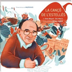 LA CANÇÓ DE L'ESTELLÉS MAJÚSCULES | 9788419913425 | MIQUEL, DANI/MARCO, EDU | Llibres Parcir | Llibreria Parcir | Llibreria online de Manresa | Comprar llibres en català i castellà online