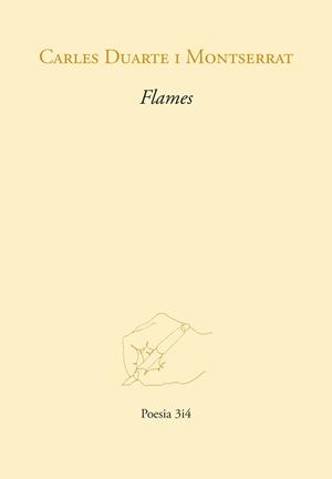 FLAMES | 9788417469849 | DUARTE I MONTSERRAT, CARLES | Llibres Parcir | Llibreria Parcir | Llibreria online de Manresa | Comprar llibres en català i castellà online