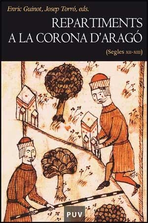REPARTIMENTS A LA CORONA D'ARAGÓ (SEGLES XII-XIII) | 9788437067520 | ENRIC GUINOT I RODRÍGUEZ | Llibres Parcir | Llibreria Parcir | Llibreria online de Manresa | Comprar llibres en català i castellà online