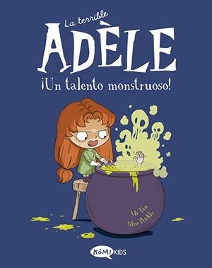 LA TERRIBLE ADÈLE VOL.6 ¡UN TALENTO MONSTRUOSO! | 9788419183125 | MR TAN | Llibres Parcir | Librería Parcir | Librería online de Manresa | Comprar libros en catalán y castellano online