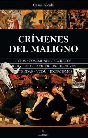 CRÍMENES DEL MALIGNO | 9788410522541 | ALCALÁ, CÉSAR | Llibres Parcir | Llibreria Parcir | Llibreria online de Manresa | Comprar llibres en català i castellà online
