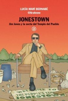 JONESTOWN | 9788446055457 | MARÍ BERNABÉ, LUCÍA | Llibres Parcir | Llibreria Parcir | Llibreria online de Manresa | Comprar llibres en català i castellà online