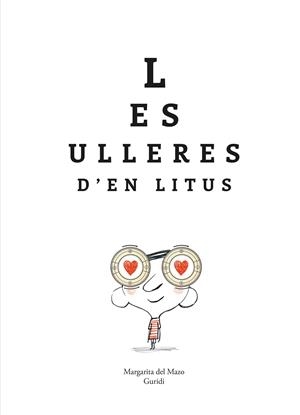 LES ULLERES D'EN LITUS | 9788419253934 | DEL MAZO, MARGARITA | Llibres Parcir | Librería Parcir | Librería online de Manresa | Comprar libros en catalán y castellano online