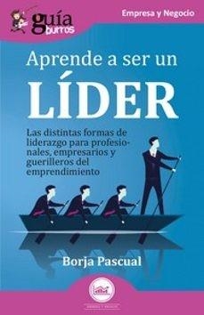 GUÍABURROS: APRENDE A SER UN LÍDER | 9788419731739 | PASCUAL, BORJA | Llibres Parcir | Librería Parcir | Librería online de Manresa | Comprar libros en catalán y castellano online
