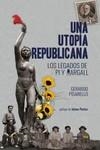 UNA UTOPÍA REPUBLICANA | 9788416227754 | PISARELLO, GERARDO | Llibres Parcir | Librería Parcir | Librería online de Manresa | Comprar libros en catalán y castellano online