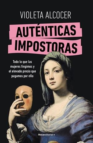 AUTÉNTICAS IMPOSTORAS | 9788419965042 | ALCOCER, VIOLETA | Llibres Parcir | Llibreria Parcir | Llibreria online de Manresa | Comprar llibres en català i castellà online