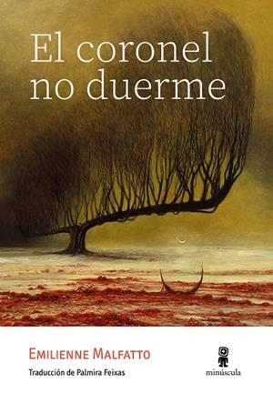 EL CORONEL NO DUERME | 9788412831405 | MALFATTO, EMILIENNE | Llibres Parcir | Librería Parcir | Librería online de Manresa | Comprar libros en catalán y castellano online