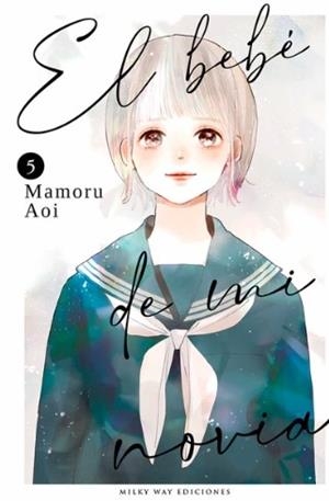 BEBE DE MI NOVIA EL 05 | 9788410223547 | AOI MAMORU | Llibres Parcir | Librería Parcir | Librería online de Manresa | Comprar libros en catalán y castellano online