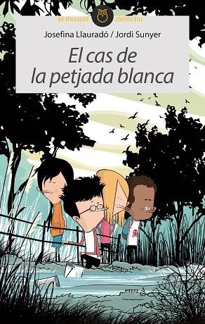 EL CAS DE LA PETJADA BLANCA | 9788416844975 | JOSEFINA LLAURADÓ | Llibres Parcir | Librería Parcir | Librería online de Manresa | Comprar libros en catalán y castellano online