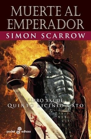 MUERTE AL EMPERADOR (XXI) | 9788435022675 | SCARROW, SIMON | Llibres Parcir | Librería Parcir | Librería online de Manresa | Comprar libros en catalán y castellano online