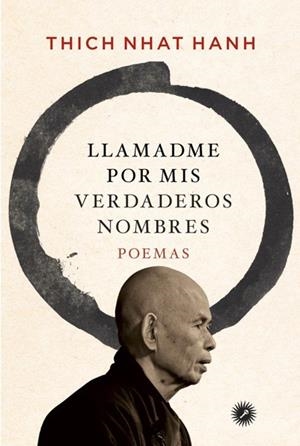 LLAMADME POR MIS VERDADEROS NOMBRES | 9788416145225 | THICH NHAT, HANH | Llibres Parcir | Llibreria Parcir | Llibreria online de Manresa | Comprar llibres en català i castellà online