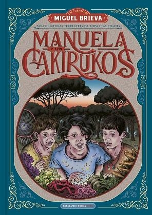 MANUELA Y LOS CAKIRUKOS | 9788418052101 | BRIEVA, MIGUEL | Llibres Parcir | Librería Parcir | Librería online de Manresa | Comprar libros en catalán y castellano online