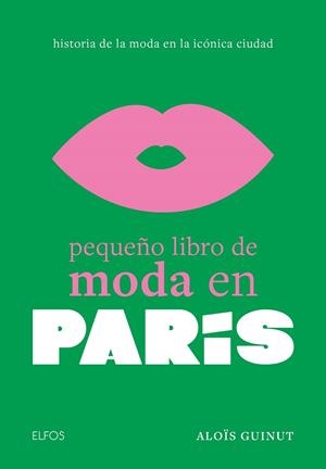 PEQUEÑO LIBRO DE MODA EN PARÍS | 9788410048027 | GUINUT, ALOÏS | Llibres Parcir | Librería Parcir | Librería online de Manresa | Comprar libros en catalán y castellano online