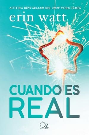 CUANDO ES REAL | 9788416224906 | WATT, ERIN | Llibres Parcir | Llibreria Parcir | Llibreria online de Manresa | Comprar llibres en català i castellà online
